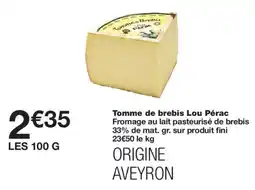Monoprix Tomme de brebis Lou Pérac offre