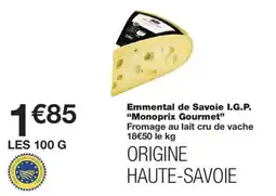 Monoprix Monoprix Gourmet Emmental de Savoie I.G.P. offre