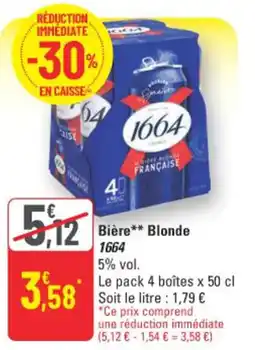 G20 1664 Bière Blonde offre