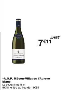 Monoprix A.O.P. Mâcon-Villages l'Aurore blanc offre