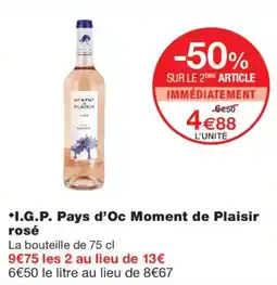 Monoprix I.G.P. Pays d'Oc Moment de Plaisir rosé offre