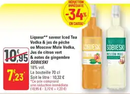 G20 Sobieski Liqueur saveur Iced Tea Vodka & jus de pêche ou Moscow Mule Vodka, Jus de citron vert & notes de gingembre offre