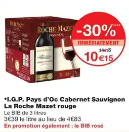 Monoprix I.G.P. Pays d'Oc Cabernet Sauvignon La Roche Mazet rouge offre