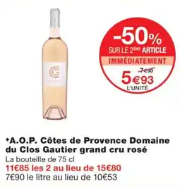 Monoprix A.O.P. Côtes de Provence Domaine du Clos Gautier grand cru rosé offre