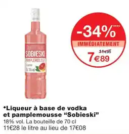 Monoprix Sobieski Liqueur à base de vodka et pamplemousse offre