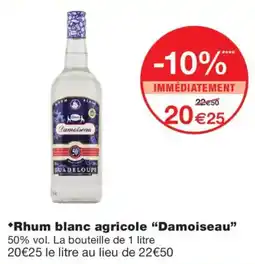 Monoprix Damoiseau Rhum blanc agricole offre