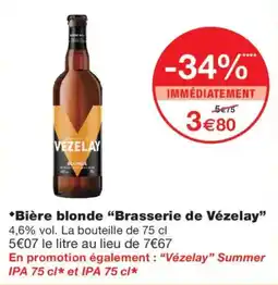 Monoprix Brasserie de Vézelay Bière blonde offre