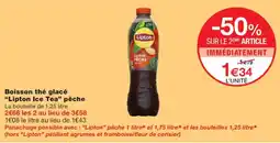 Monoprix Lipton Ice Tea Boisson thé glacé pêche offre