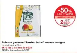 Monoprix Perrier Juice Boisson gazeuse ananas mangue offre