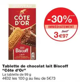 Monoprix Côte d'Or Tablette de chocolat lait Biscoff offre
