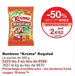 Monoprix Krema Bonbons Regalad offre