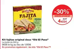 Monoprix Old El Paso Kit fajitas original doux offre