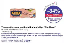 Monoprix Rio Mare Thon entier avec un filet d'huile d'olive offre