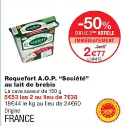 Monoprix Société Roquefort A.O.P. au lait de brebis offre