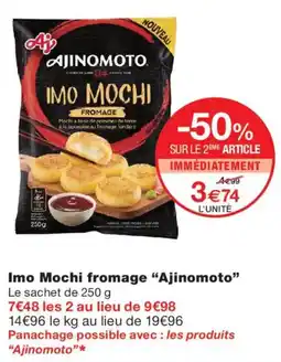 Monoprix Ajinomoto Imo Mochi fromage offre