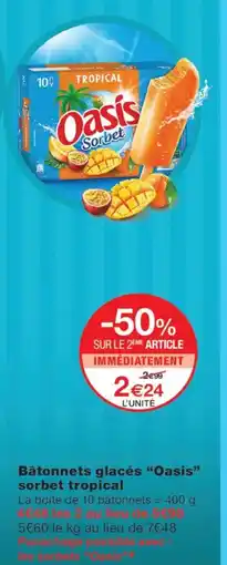 Monoprix Oasis Bâtonnets glacés sorbet tropical offre
