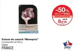 Monoprix Monoprix Cuisse de canard offre