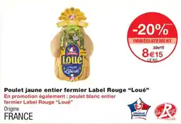 Monoprix Loué Poulet jaune entier fermier Label Rouge offre