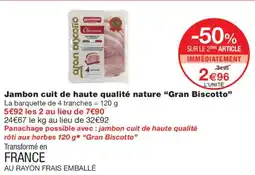 Monoprix Gran Biscotto Jambon cuit de haute qualité nature offre