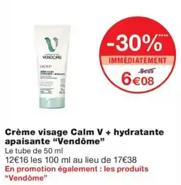 Monoprix Vendôme Crème visage Calm V + hydratante apaisante offre