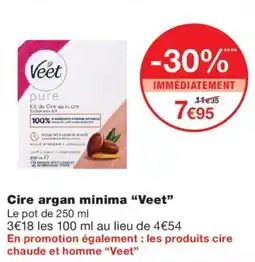 Monoprix Veet Cire argan minima offre