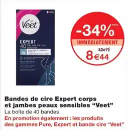 Monoprix Veet Bandes de cire Expert corps et jambes peaux sensibles offre