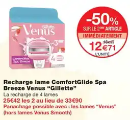 Monoprix Gillette Recharge lame ComfortGlide Spa Breeze Venus offre