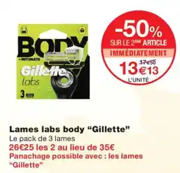 Monoprix Gillette Lames labs body offre