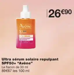 Monoprix Avène Ultra sérum solaire repulpant SPF50+ offre