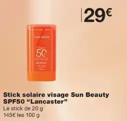 Monoprix Lancaster Stick solaire visage Sun Beauty SPF50 offre
