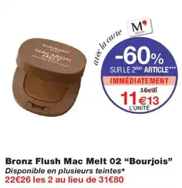 Monoprix Bourjois Bronz Flush Mac Melt 02 offre