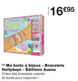 Monoprix Ma boite à bijoux - Bracelets Hollydays - Éditions Auzou offre