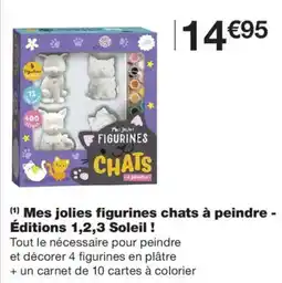 Monoprix Mes jolies figurines chats à peindre - Éditions 1,2,3 Soleil ! offre