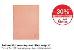 Monoprix Exacompta Reliure 120 vues Aquarel offre