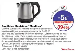 Monoprix Moulinex Bouilloire électrique offre