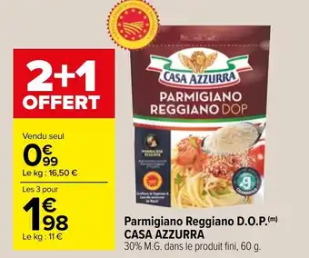 Carrefour Parmigiano reggiano D.O.P. CASA AZZURRA offre