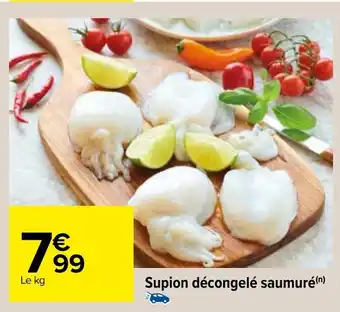 Supion décongelé saumuré