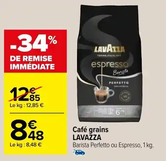 Carrefour Café grains LAVAZZA offre