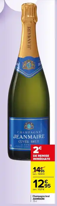 Carrefour Champagne brut JEANMAIRE offre
