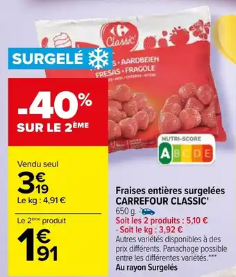 Carrefour Fraises entières surgelées CARREFOUR CLASSIC offre