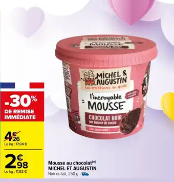 Carrefour Mousse au chocolat MICHEL ET AUGUSTIN offre