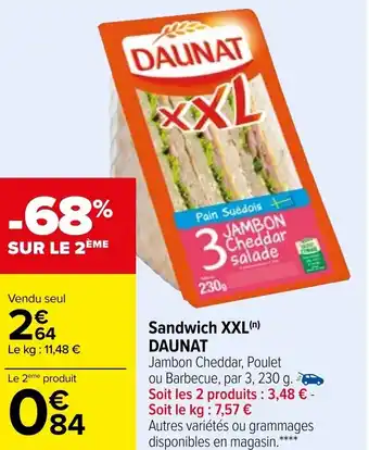Carrefour Sandwich XXL DAUNAT offre