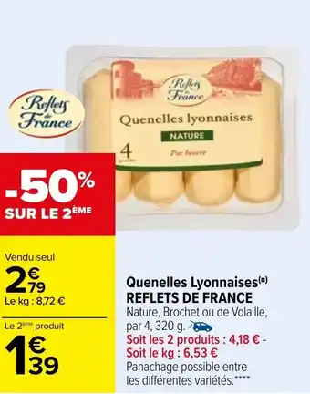 Carrefour Quenelles lyonnaises REFLETS DE FRANCE offre