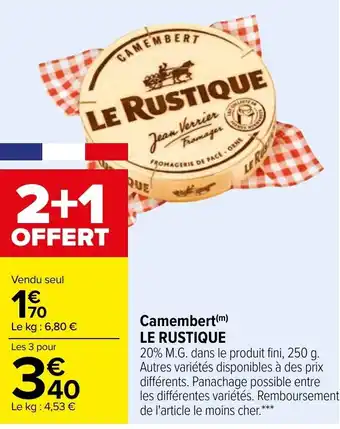 Carrefour Camembert LE RUSTIQUE offre