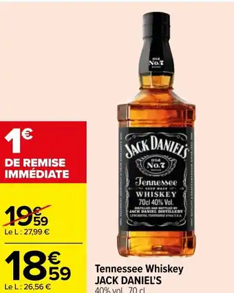 Carrefour Tennessee whiskey JACK DANIEL'S offre