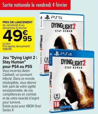 Carrefour Jeu "dying light 2 : stay human" pour PS4 ou PS5 offre