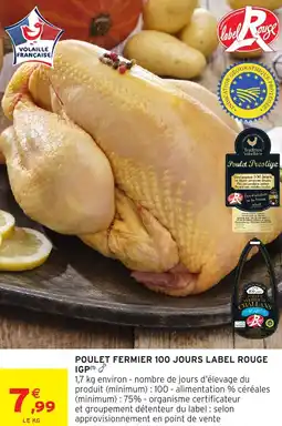 Intermarché POULET FERMIER 100 JOURS LABEL ROUGE IGP offre