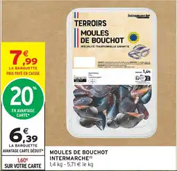 Intermarché MOULES DE BOUCHOT INTERMARCHE offre