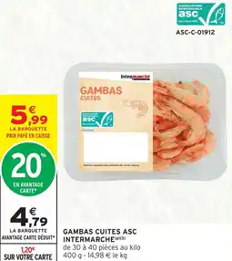 Intermarché INTERMARCHE Gambas cuites asc offre