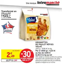Intermarché GRIGNOTTES DE POULET RÔTIES VOLAÉ offre